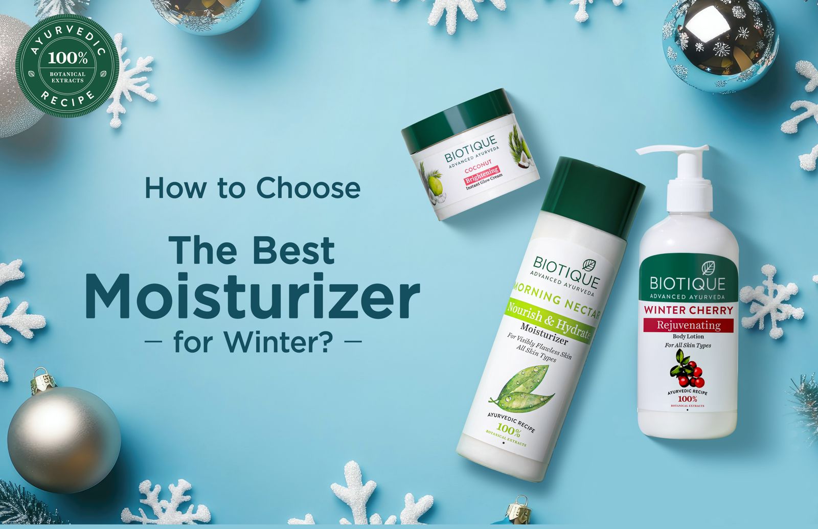 How to Choose the Best Moisturizer for Winter?