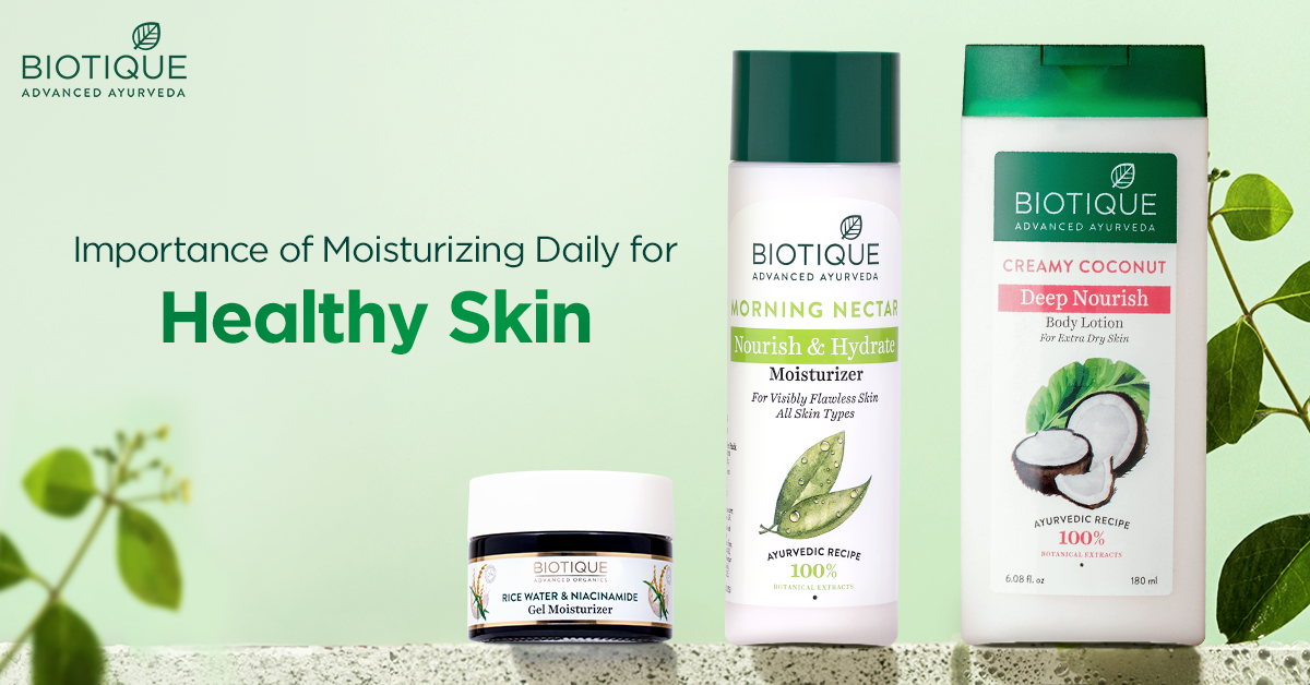 Importance of Moisturizing Daily for Healthy Skin