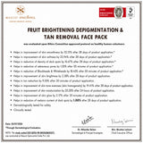 FRUIT Brightening Depigmentation & Tan Removal Face Pack 75g